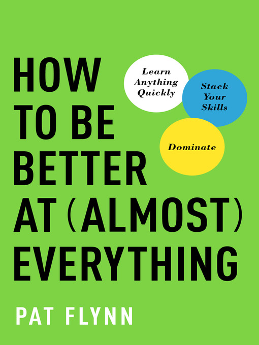 Cover image for How to Be Better at Almost Everything